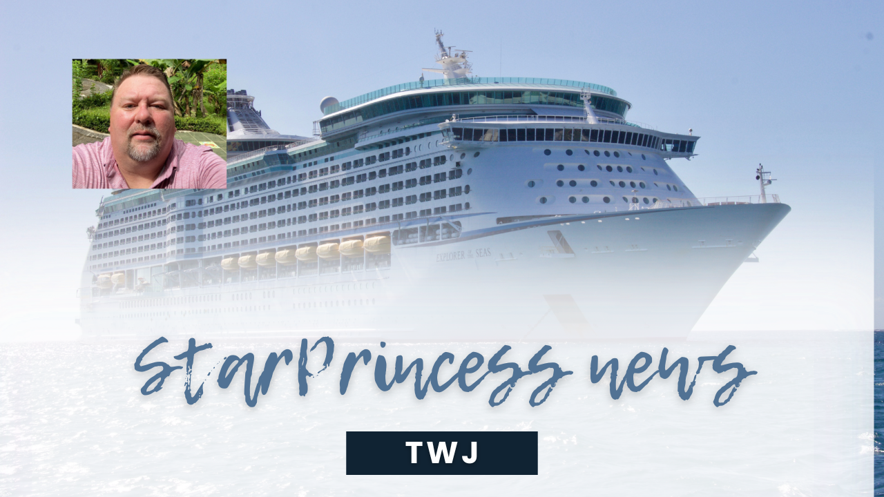 Star Princess Update – Traveling with Justin